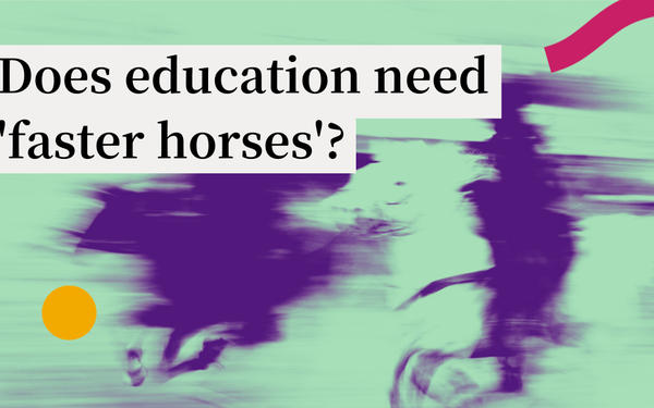 Decorative blurred image of race horses with the words does education need faster horses
